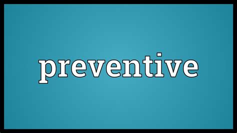 preventive meaning youtube