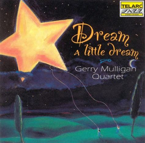 dream a little dream gerry mulligan quartet gerry