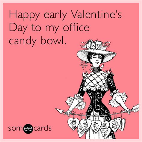 Happy Early Valentine S Day To My Office Candy Bowl Valentines