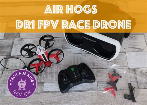 air hogs fpv dr racer drone review tech age kids technology  drone racing drone racing