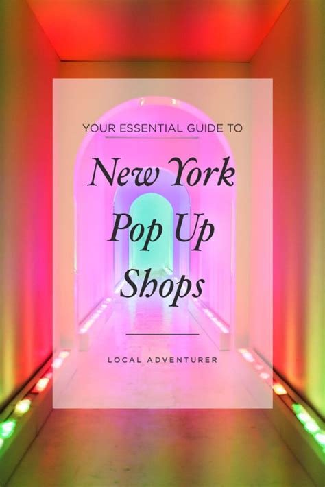 your essential guide to the best nyc pop ups local adventurer pop
