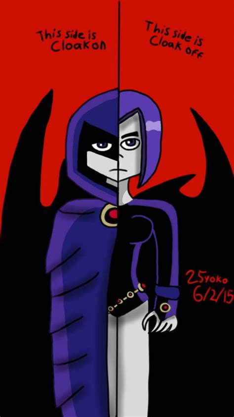 Raven With Without Her Cloak By 25yoko On Deviantart