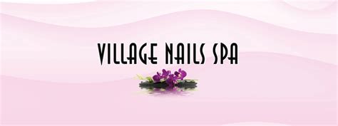 village nail spa