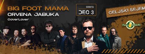 tickets for big foot mama crvena jabuka cover lover celje ~ hala c