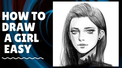 How To Draw A Girl Easy Tutorial For Beginners How To Draw Girls