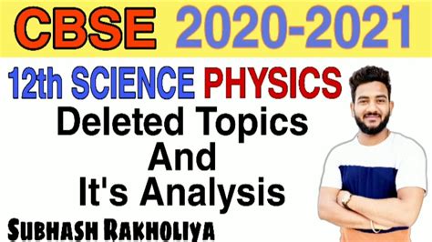 Cbse Class 12 Physics Reduced Syllabus Physics Class 12 Deleted