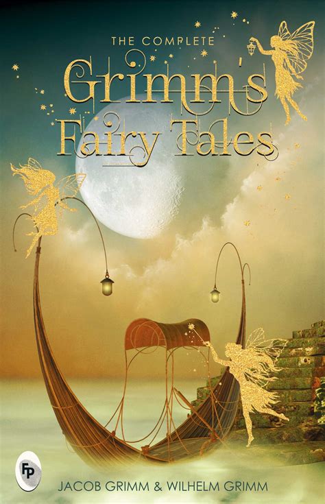 The Complete Grimms Fairy Tales – Appuworld