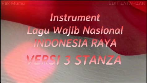 Instrumen Lagu Wajib Nasional Indonesia Raya Versi 3