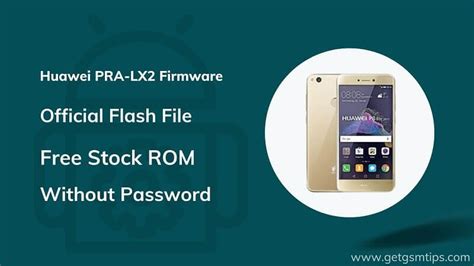 huawei pra lx firmware latest flash file stock rom