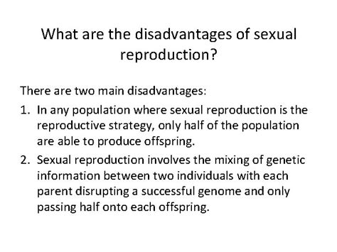 Costs And Benefits Of Sexual Reproduction The Disadvantages
