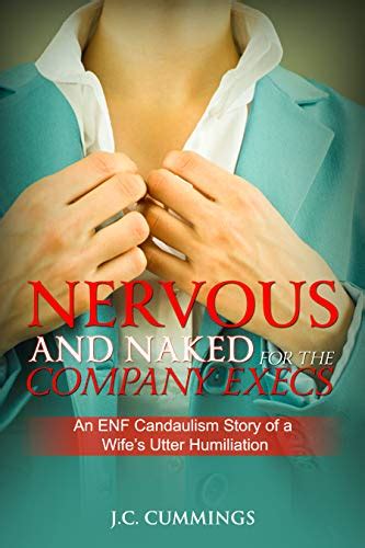 nervous and naked for the company execs an enf candaulism story of a