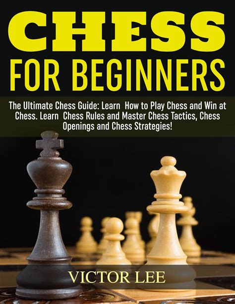 chess  beginners  ultimate chess guide softarchive