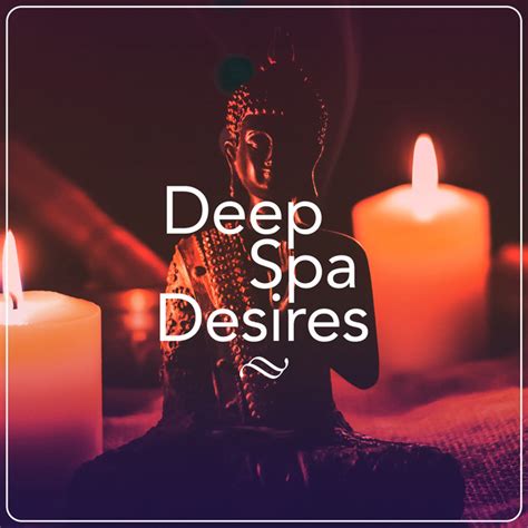 deep spa desires album  spa spotify