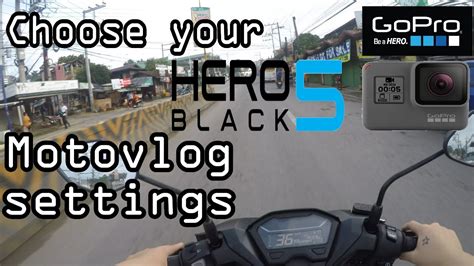 gopro hero  black  settings  motovlog cebu ph youtube