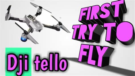 fly  drone    time dji tello youtube