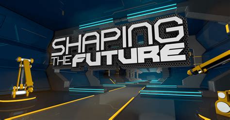 shaping  future