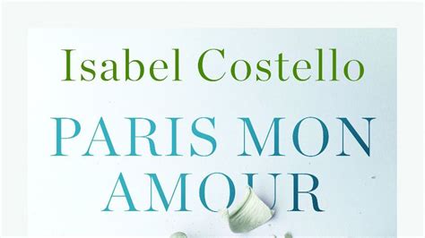 Isabel Costello Paris Mon Amour Exclusive Short Story