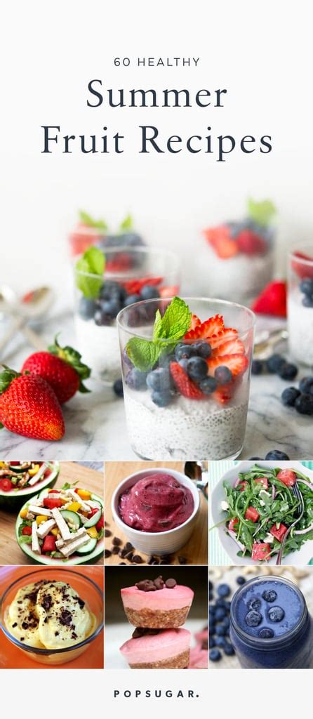 healthy summer fruit recipes popsugar fitness