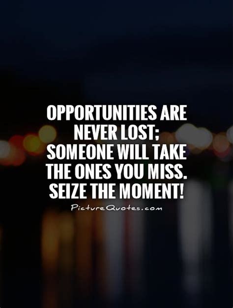 missed opportunity quotes and sayings missed opportunity picture quotes