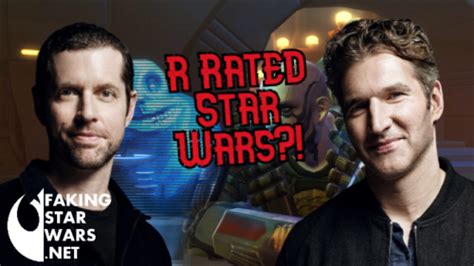 Benioff And Weiss Star Wars Trilogy To Feature Graphic Sex And Violence