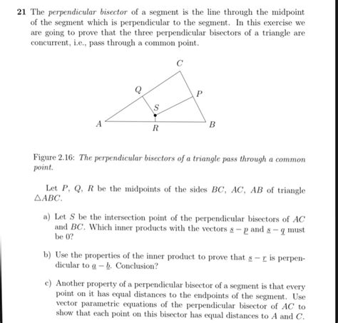 Solved 21 The Perpendicular Bisector Of A Segment Is The