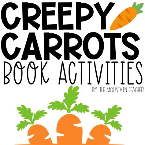creepy carrots activities  mountain teacher