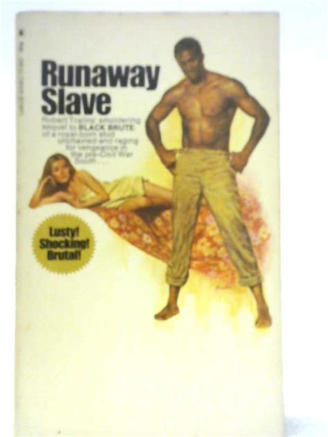 Runaway Slave By Robert Tralins Good 1969 World Of Rare Books