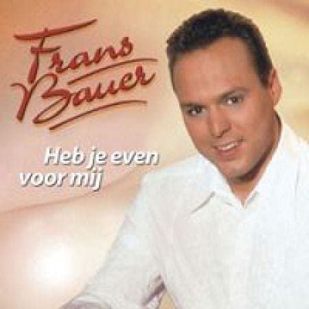 frans bauer heb je  voor mij lyrics genius lyrics