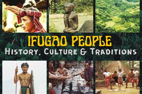 the ifugao people of the philippines history culture customs and