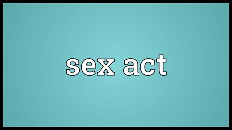 Sex Act Meaning Youtube