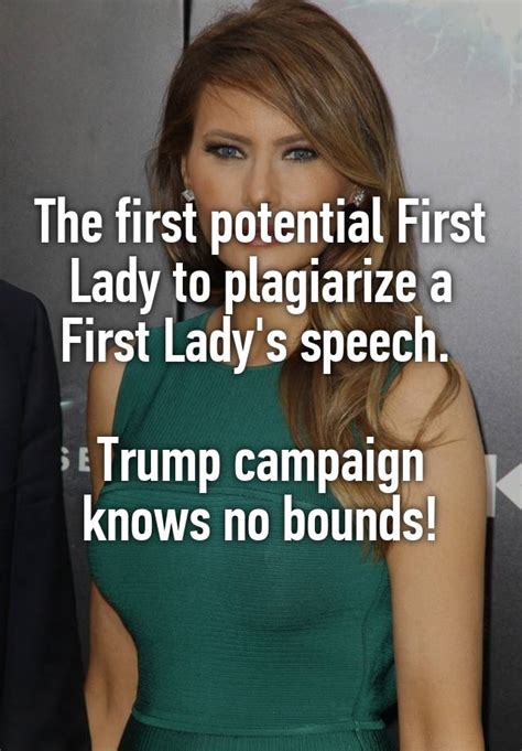 The First Potential First Lady To Plagiarize A First Ladys Speech