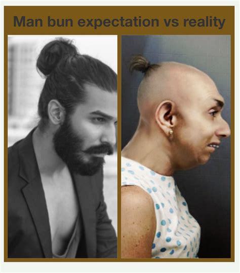 man bun expectation vs reality hair bun funny lol expectation vs