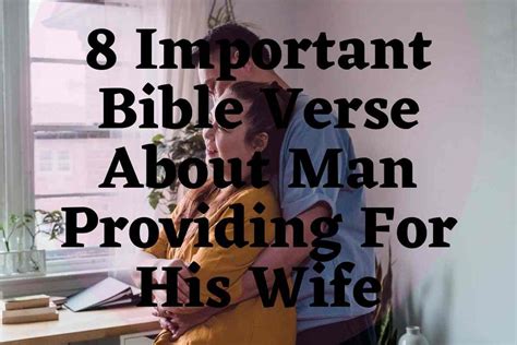 important bible verse  man providing   wife