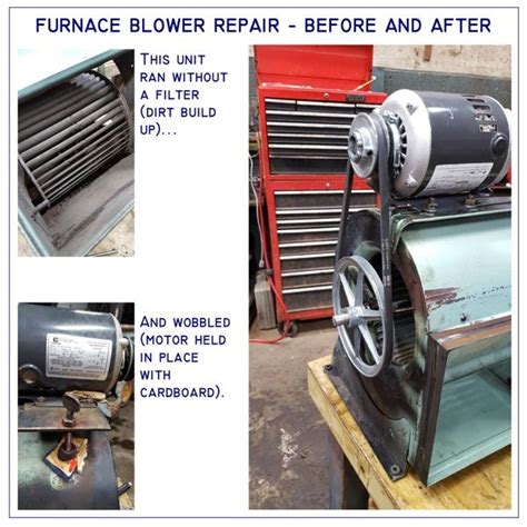 furnace blower repair ken  great work repairing furnace blowers left