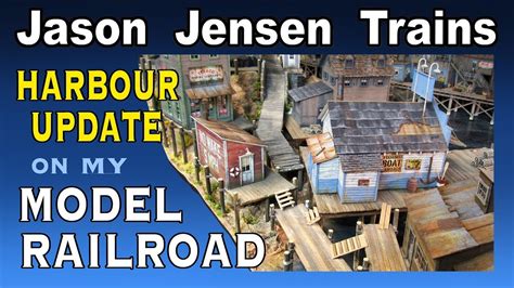 harbour update   model railroad layout youtube