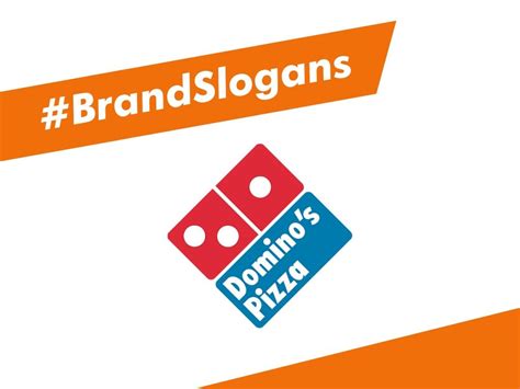 list    dominoes brand slogans benextbrandcom