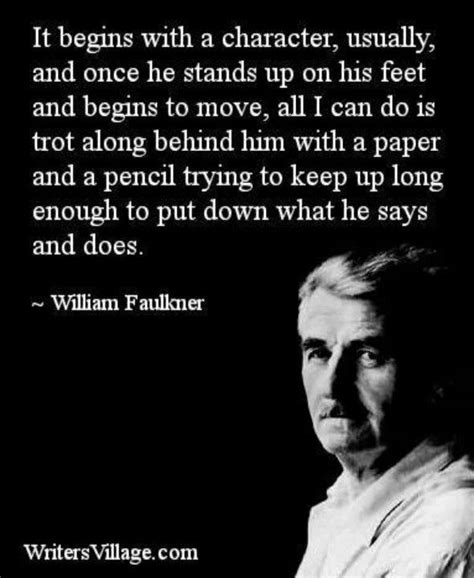 william faulkner writing quotes quotesgram
