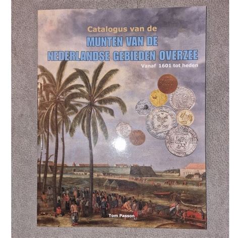nederland en overzee literatuur catalogus van de munten van de nederlandse gebieden overzee