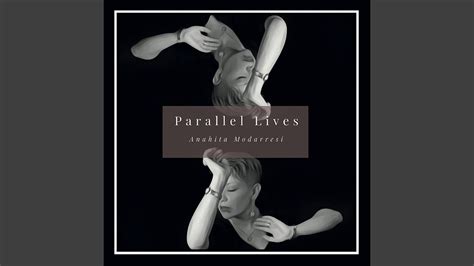 parallel lives youtube