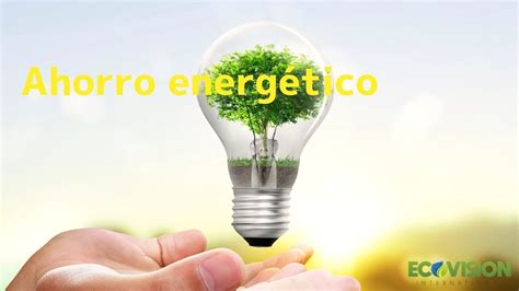 dÍa mundial del ahorro de energÍa youtube