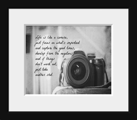 ''Life is like a camera focus on what's important