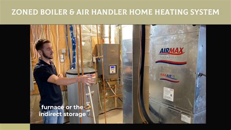 zoned air handler boiler home heating system youtube