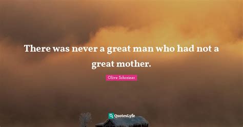 great man     great mother quote