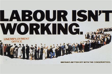 history  advertising   labour isnt working poster