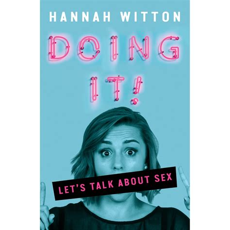 Doing It Let S Talk About Sex By Hannah Witton — Reviews