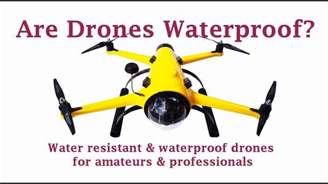 drones waterproof  review  water resistant waterproof drones youtube