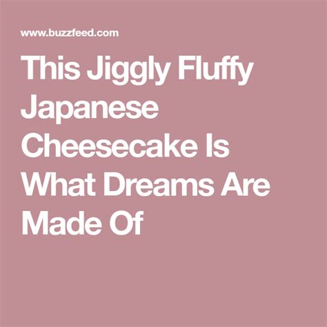 Fluffy Jiggly Japanese Cheesecake Recipe By Tasty Recipe Japanese