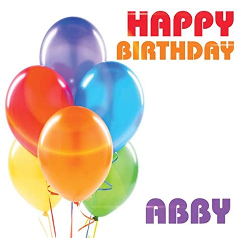 happy birthday abby by the birthday crew on amazon music uk