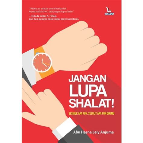 Buku Jangan Lupa Shalat Laksana Lazada Indonesia