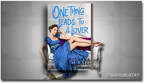 One Thing Leads To A Lover By Susanna Craig Bookreview